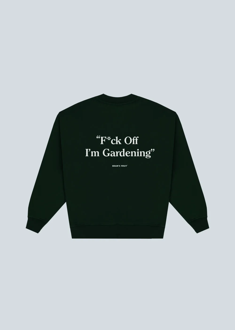 F*ck Off I'm Gardening Crewneck - Dark Green sold by Bram's Fruit product image thumbnail 5