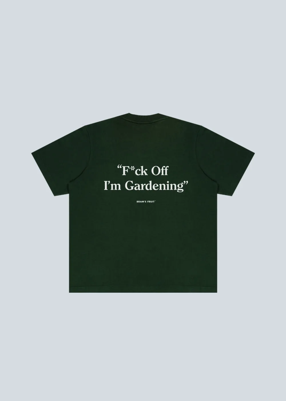F*ck Off I'm Gardening T-Shirt - Dark Green sold by Bram's Fruit product image thumbnail 3