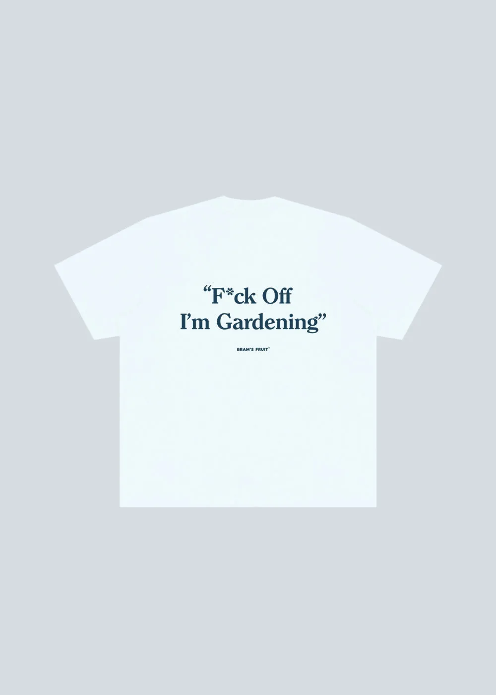 F*ck Off I'm Gardening T-Shirt - Light Blue sold by Bram's Fruit product image thumbnail 3
