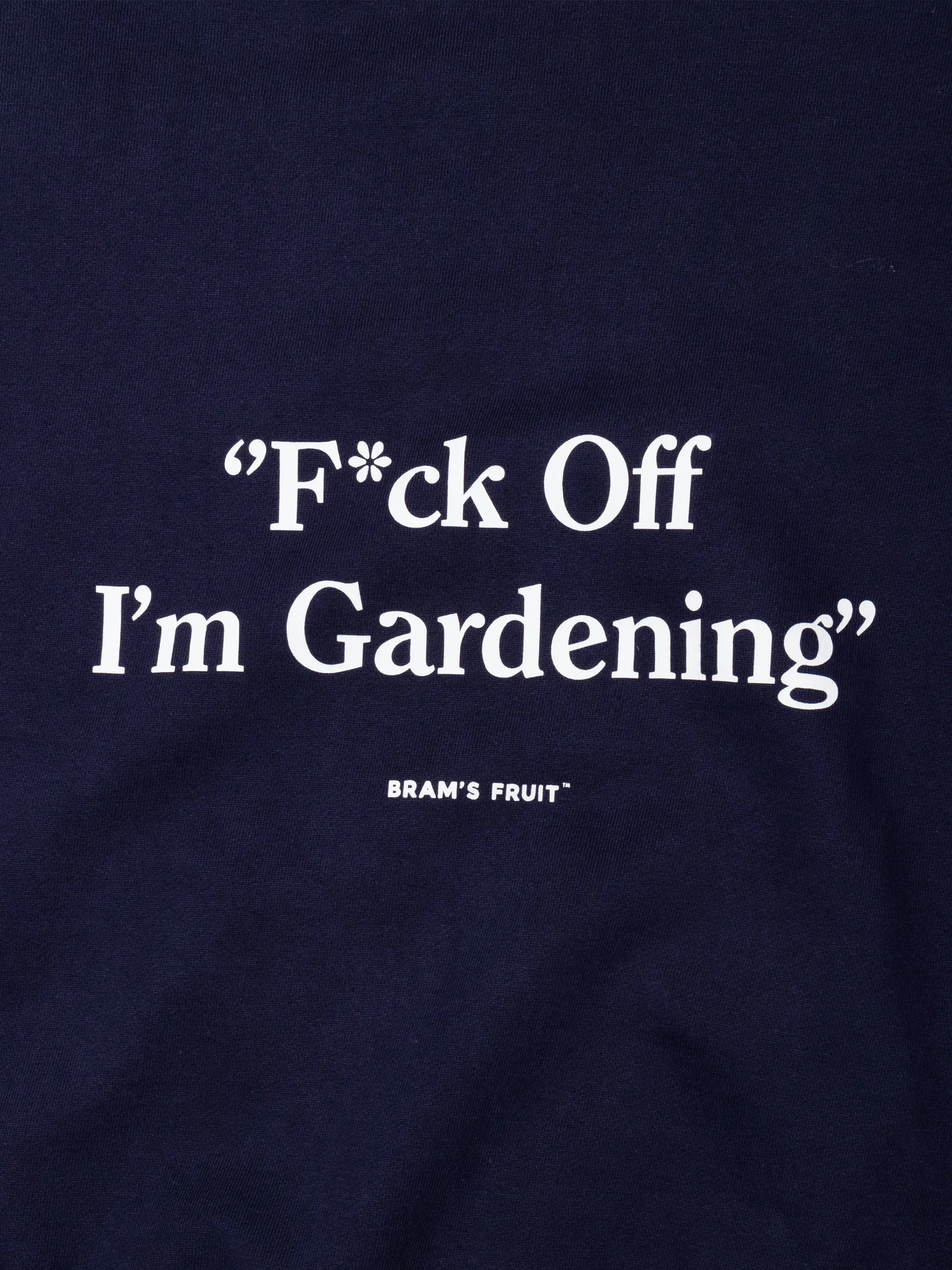 F*ck Off I'm Gardening T-shirt - Navy sold by Bram's Fruit product image thumbnail 5