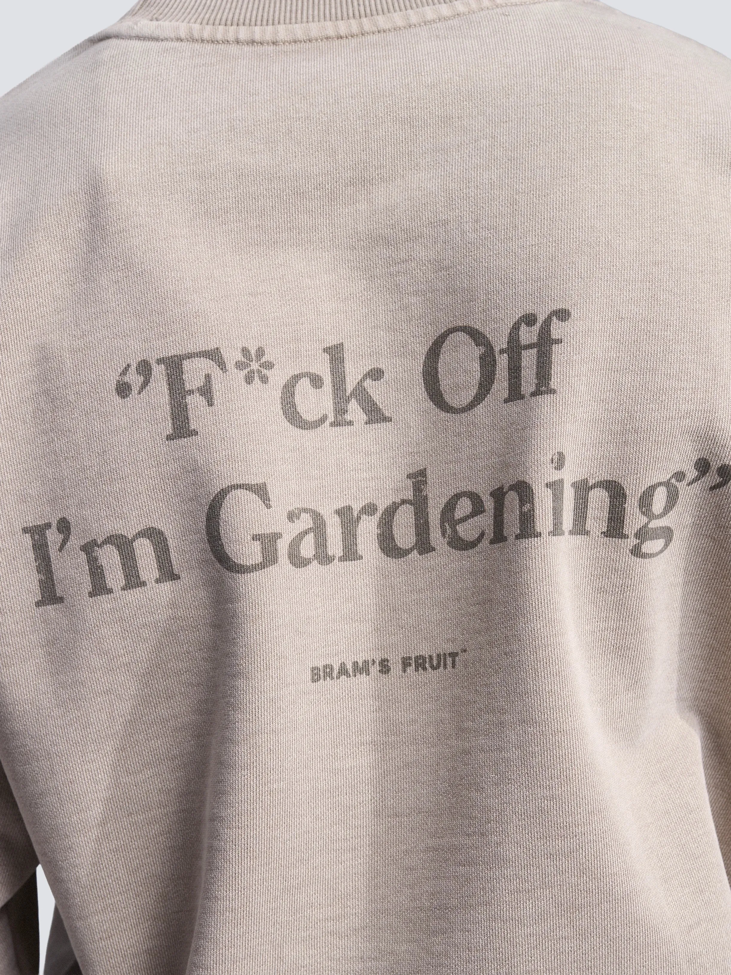Distressed “F*ck Off I'm Gardening” Crewneck - Washed Khaki sold by Bram's Fruit product image thumbnail 4