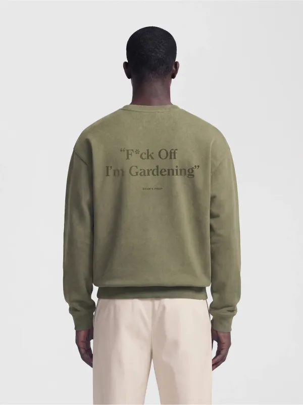 Distressed F*ck Off I'm Gardening Crewneck - Washed Olive Green sold by Bram's Fruit