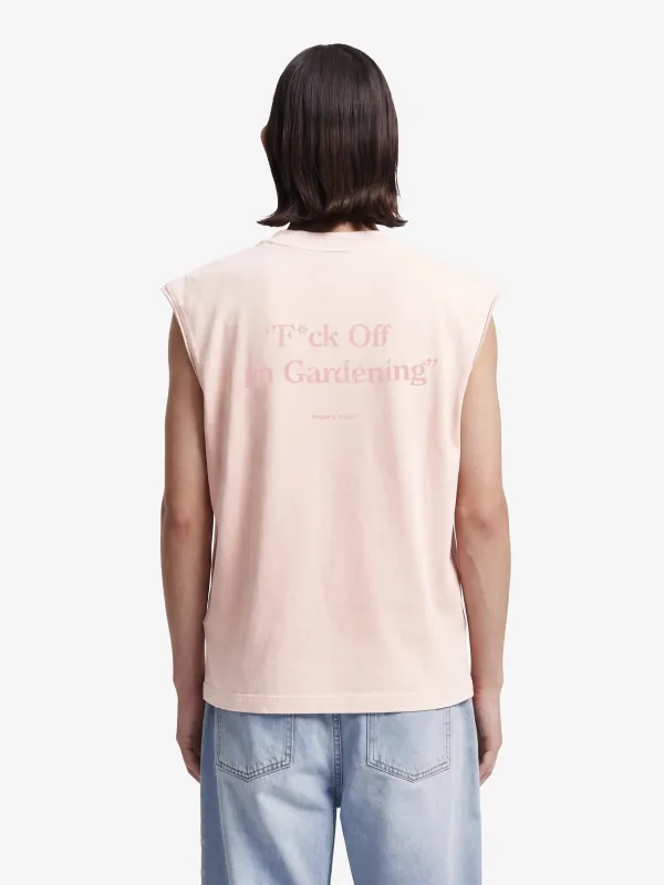 Distressed “F*ck Off I'm Gardening” Sleeveless T-shirt - Strawberry Milkshake Pink made by Bram's Fruit