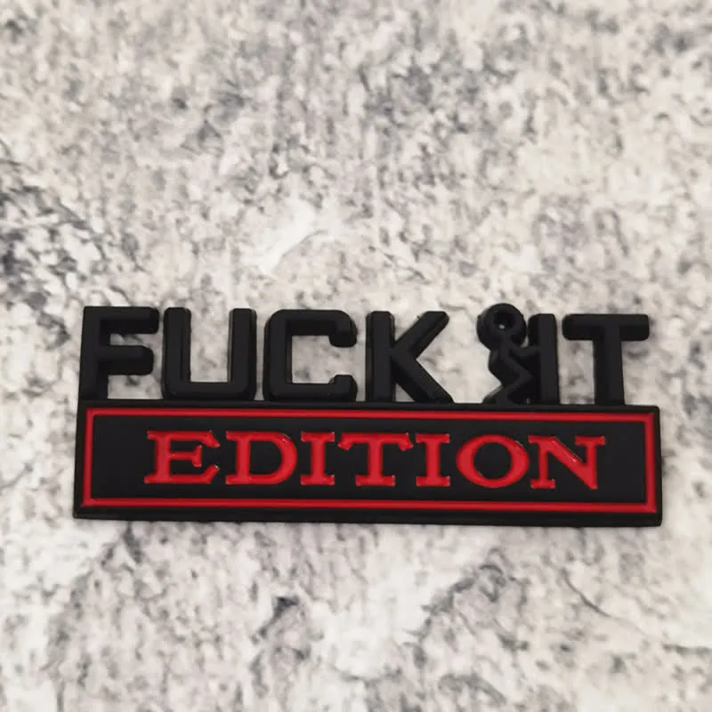 FUCK IT EDITION Metal Sticker Car Badge sold by FloralTrip product image thumbnail 2