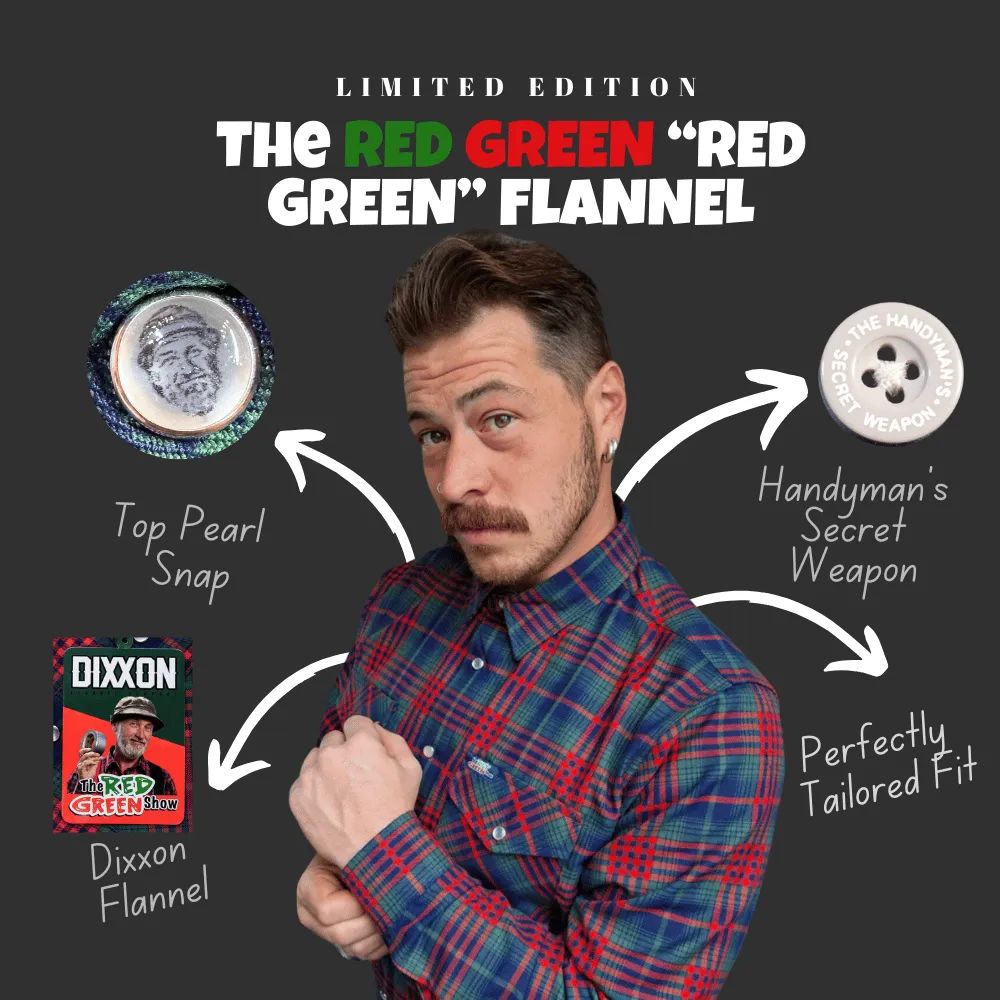 The Red Green “Red Green” Limited Edition Dixxon Flannel sold by Red Green product image thumbnail 5