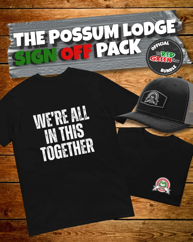 The Possum Lodge Sign-Off Pack - T-Shirt + Hat made by Red Green