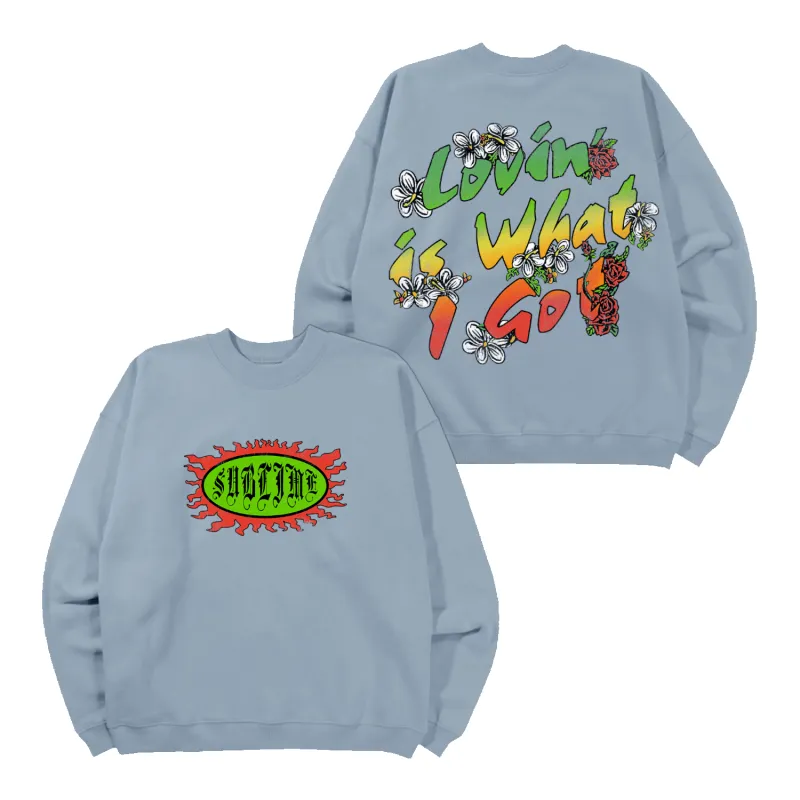 Love Is What I Got Sweatshirt sold by Sublime