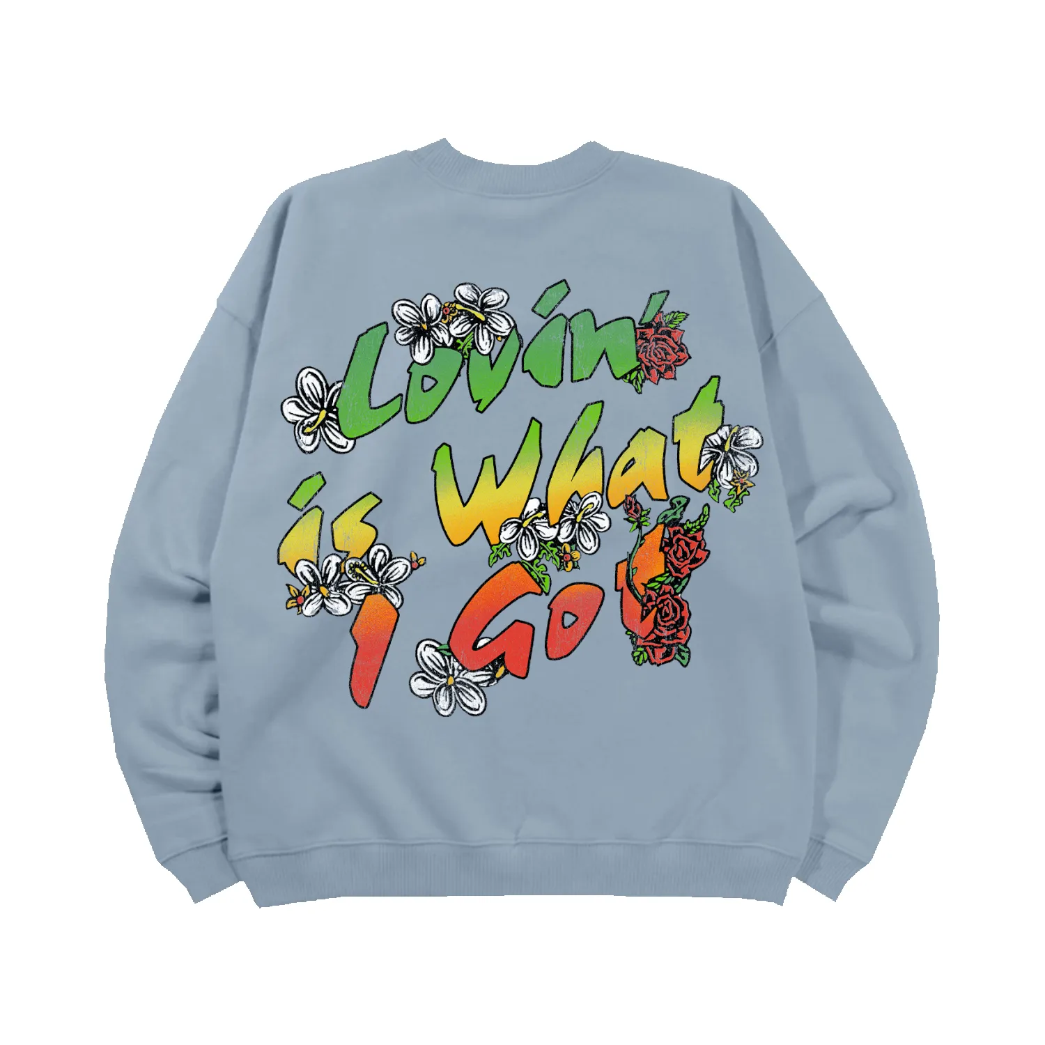 Love Is What I Got Sweatshirt sold by Sublime product image thumbnail 3