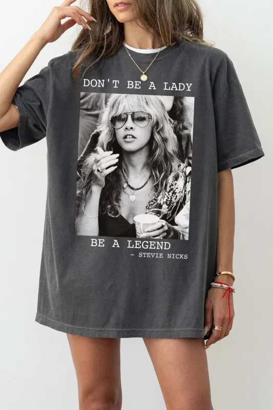 Don't Be A Lady Be A Legend Tee For Women sold by Fancy Tees
