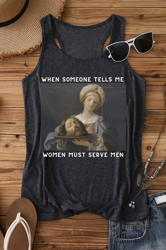 Women Should Serve Men Tank Top For Women sold by Fancy Tees