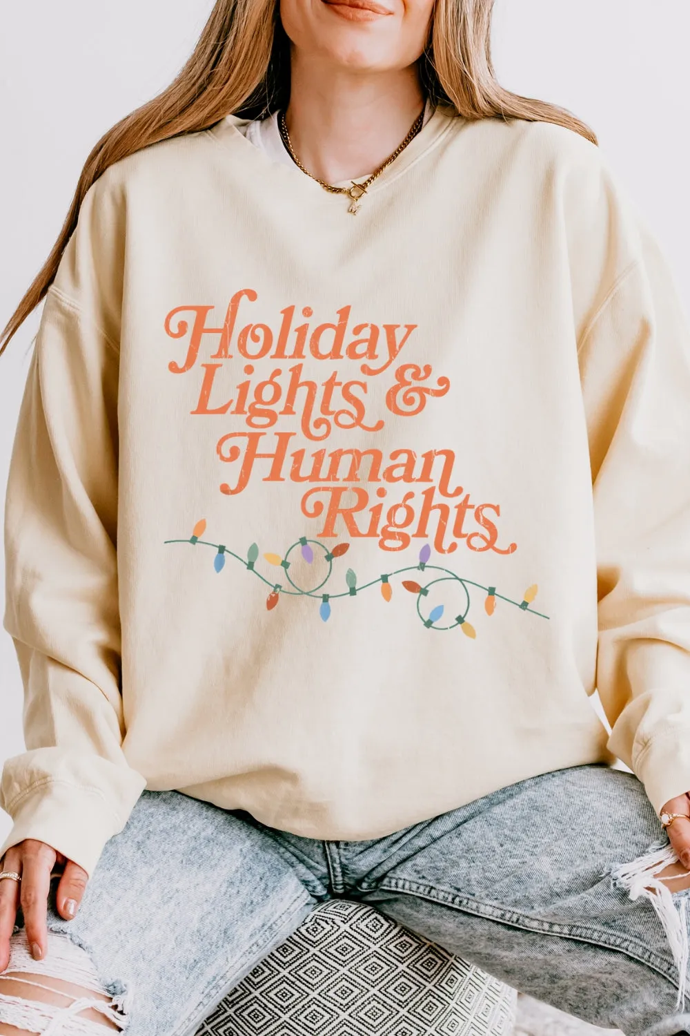 Holiday Lights And Human Rights Sweatshirt For Women sold by Fancy Tees product image thumbnail 3