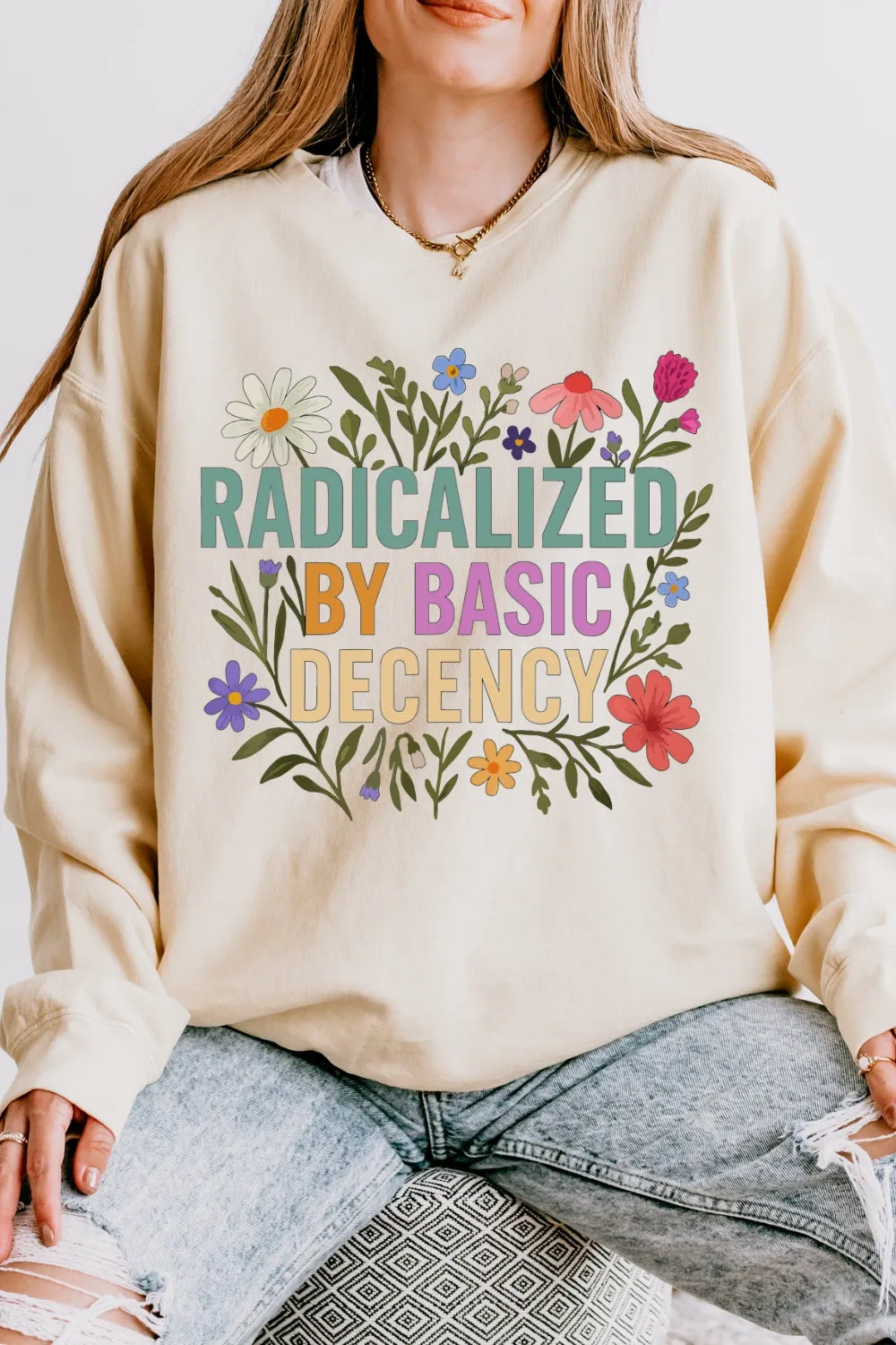 Radicalized By Basic Decency Sweatshirt For Women sold by Fancy Tees product image thumbnail 2