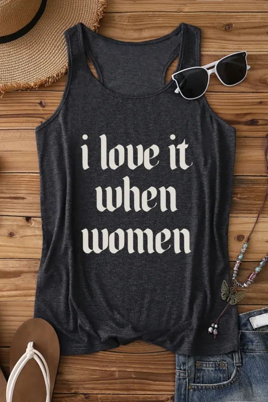 I Love It When Women Tank Top For Women sold by Fancy Tees