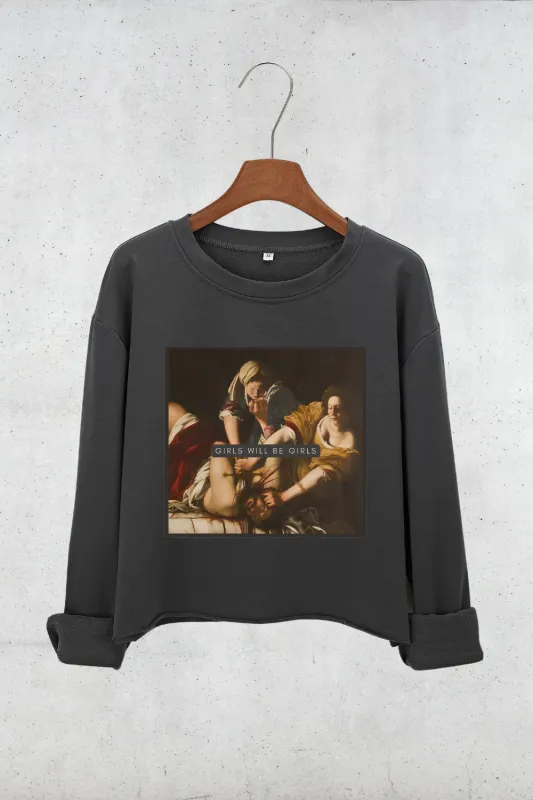 Girls Will Be Girls Judith beheading Holofernes  Crop Sweatshirt For Women sold by Fancy Tees