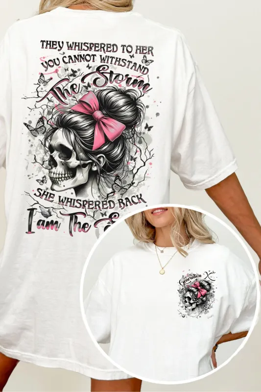They Whispered To Her You Cannot Withstand The Storm Feminine Skull Tee For Women sold by Fancy Tees