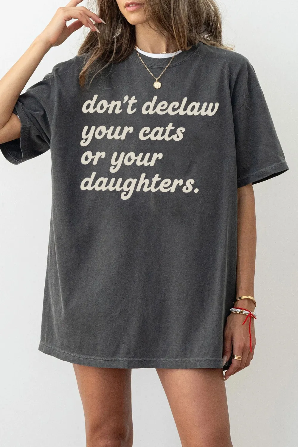 Don't Declaw Your Cat Or Your Daughter Tee sold by Fancy Tees
