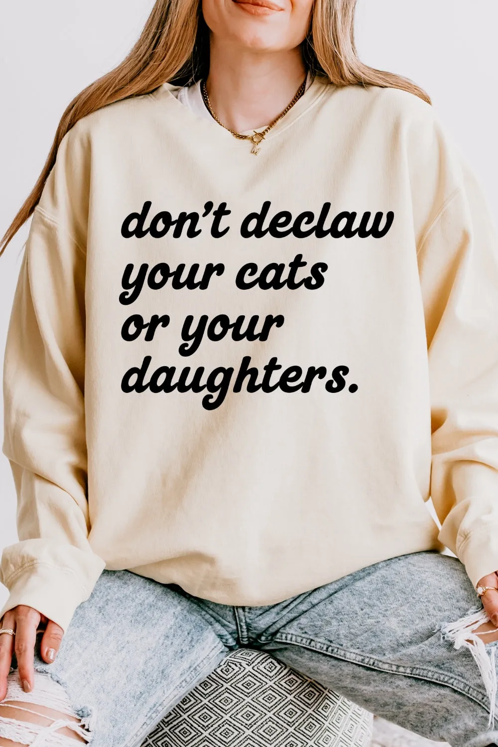 Don't Declaw Your Cat Or Your Daughter Sweatshirt sold by Fancy Tees product image thumbnail 2