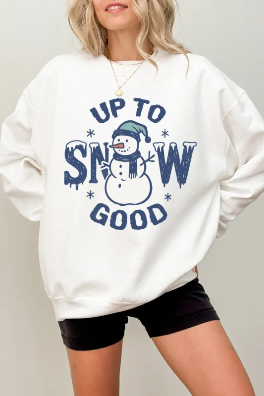 Up To Snow Good Sweatshirt For Women sold by Fancy Tees