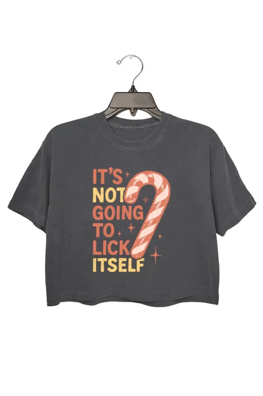 It's Not Going To Lick Itself Crop Top For Women sold by Fancy Tees