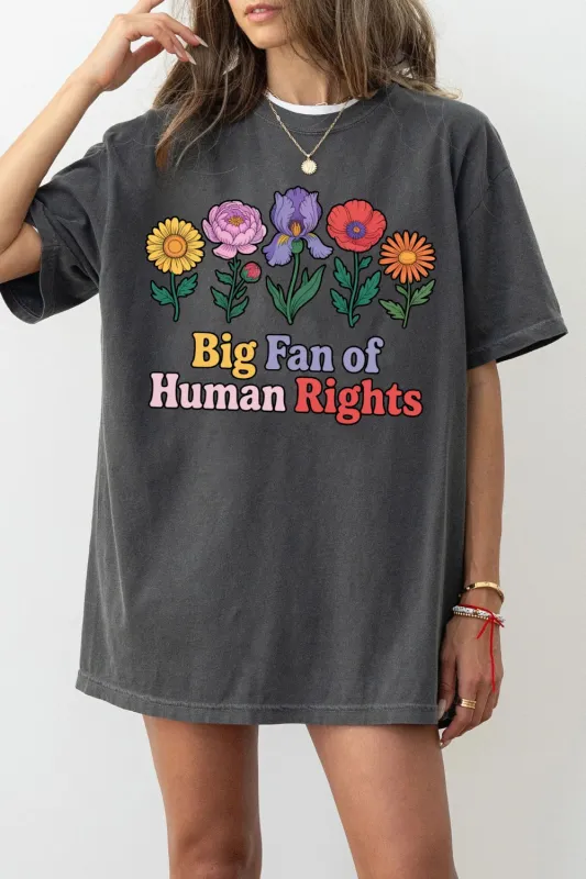 Big Fan Of Human Rights Floral Tee For Women sold by Fancy Tees