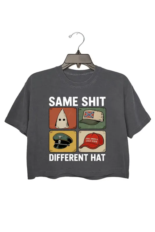 Same Shit Different Hat Funny Quote Crop Top For Women sold by Fancy Tees
