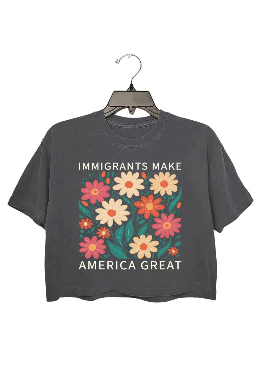 Immigrants Make America Great Flowers Crop Top For Women sold by Fancy Tees