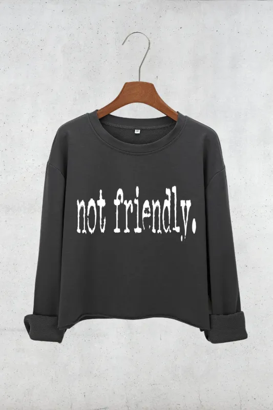 Not Friendly Typography Design Crop Sweatshirt For Women sold by Fancy Tees