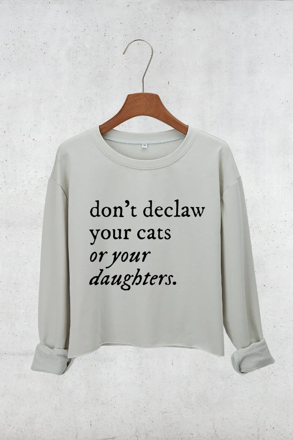 Don't Declaw Your Cat Or Your Daughter Crop Sweatshirt For Women sold by Fancy Tees product image thumbnail 2