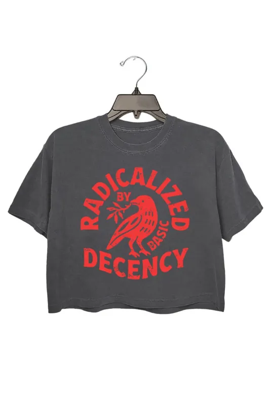 Radicalized By Basic Decency Liberal Crop Top For Women sold by Fancy Tees