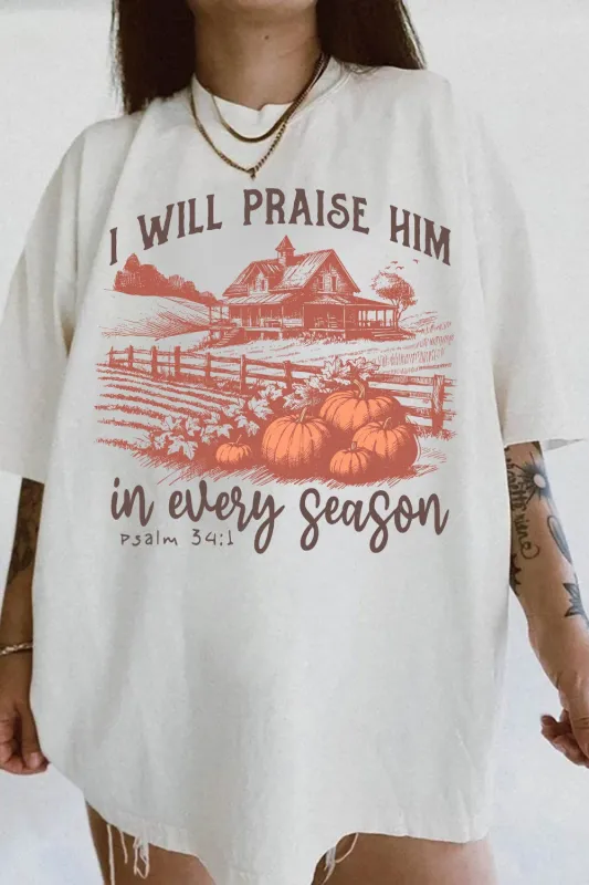 I Will Praise Him in Every Season Autumn Vibes Tee For Women sold by Fancy Tees