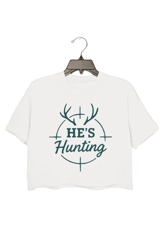 He’s Hunting Deer Hunting Crop Top For Women sold by Fancy Tees