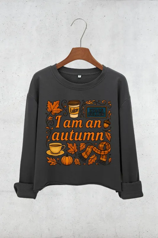 I Am An Autumn Gilmore Girls Crop Sweatshirt For Women sold by Fancy Tees