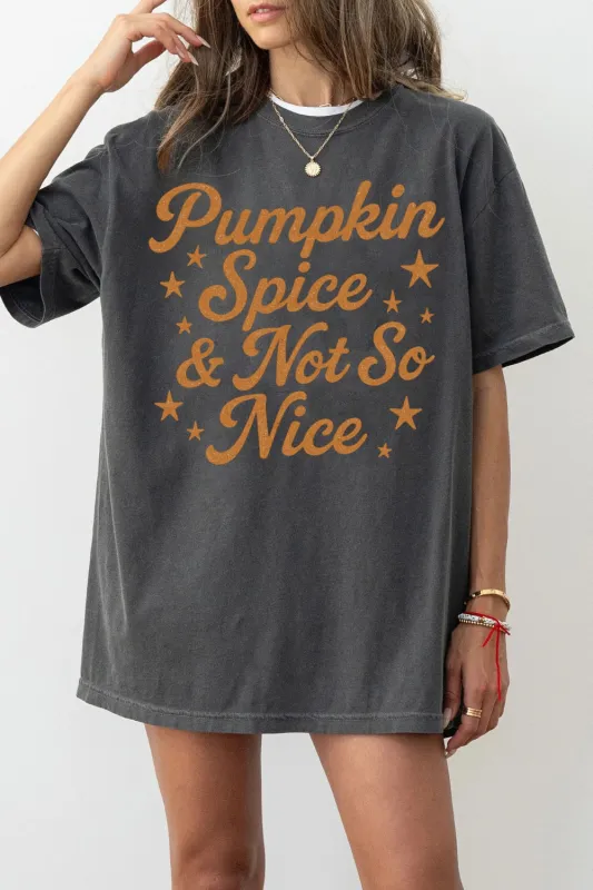 Pumpkin Spice & Not So Nice Tee For Women sold by Fancy Tees