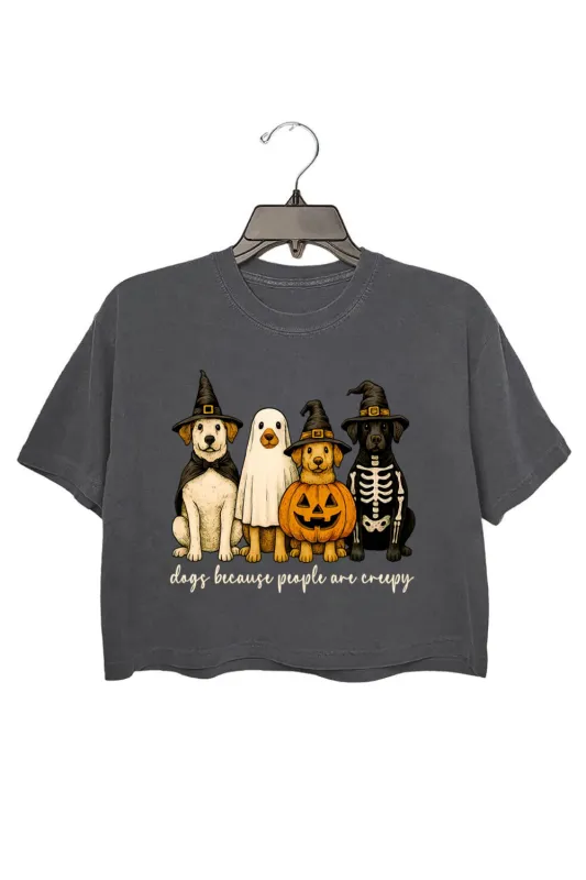 Dogs Because People Are Creepy Crop Top For Women sold by Fancy Tees