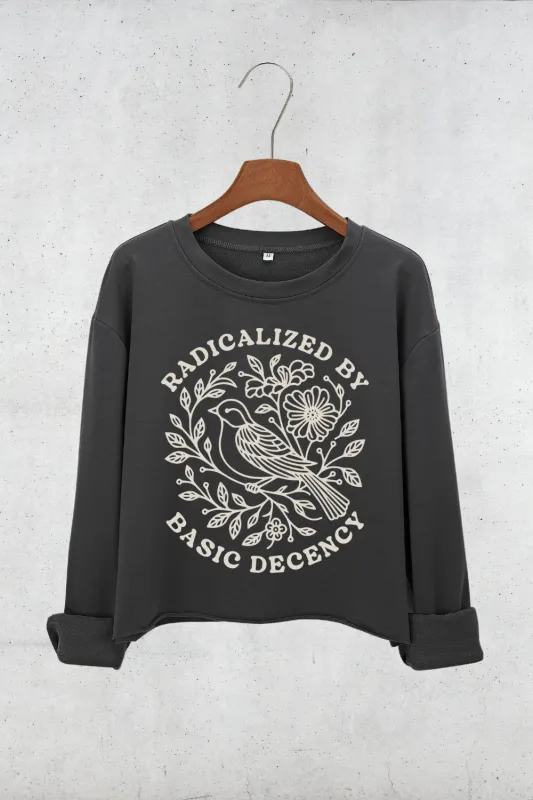 Radicalized By Basic Decency Bird Crop Sweatshirt For Women sold by Fancy Tees