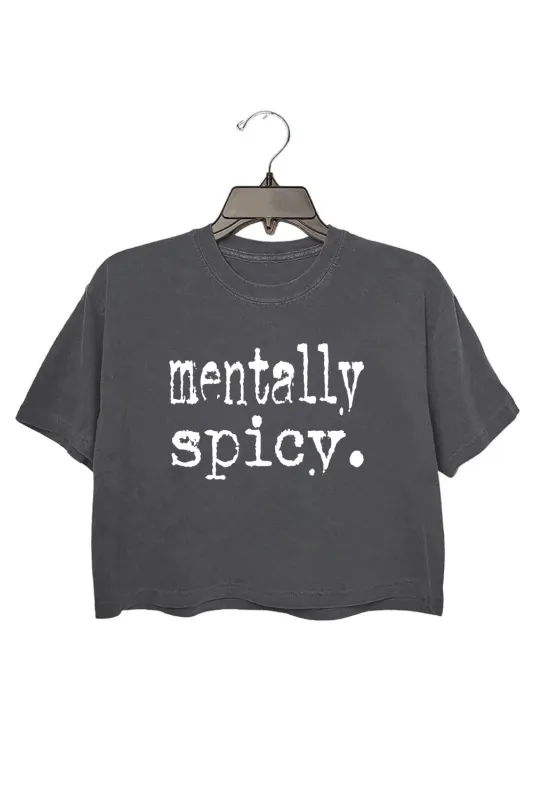 Mentally Spicy Typography Design Crop Top For Women sold by Fancy Tees