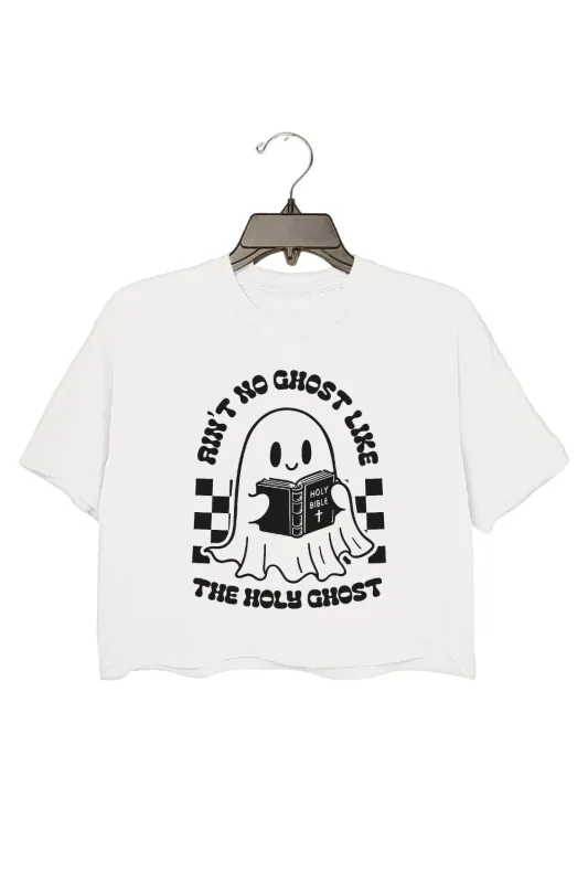 Ain't No Ghost Like The Holy Ghost Crop Top For Women sold by Fancy Tees