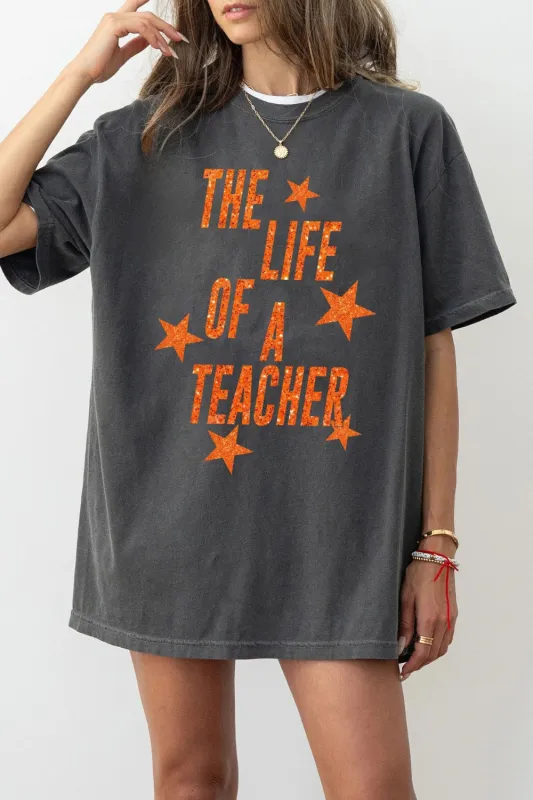 The Life Of A Teacher Tee For Women sold by Fancy Tees
