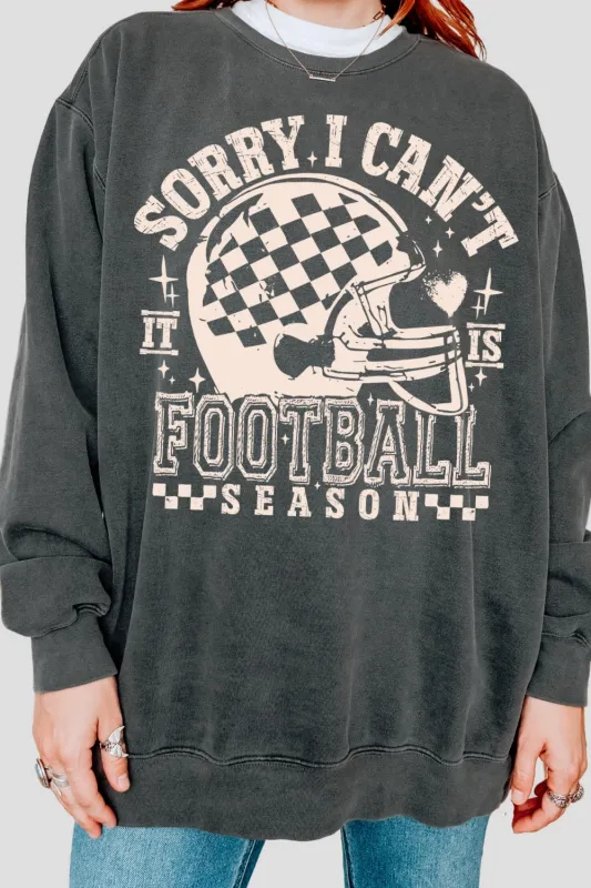 Sorry I Can't It Is Football Season Sweatshirt For Women sold by Fancy Tees