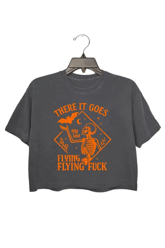 There It Goes My Last Flying Fuck Crop Top For Women sold by Fancy Tees