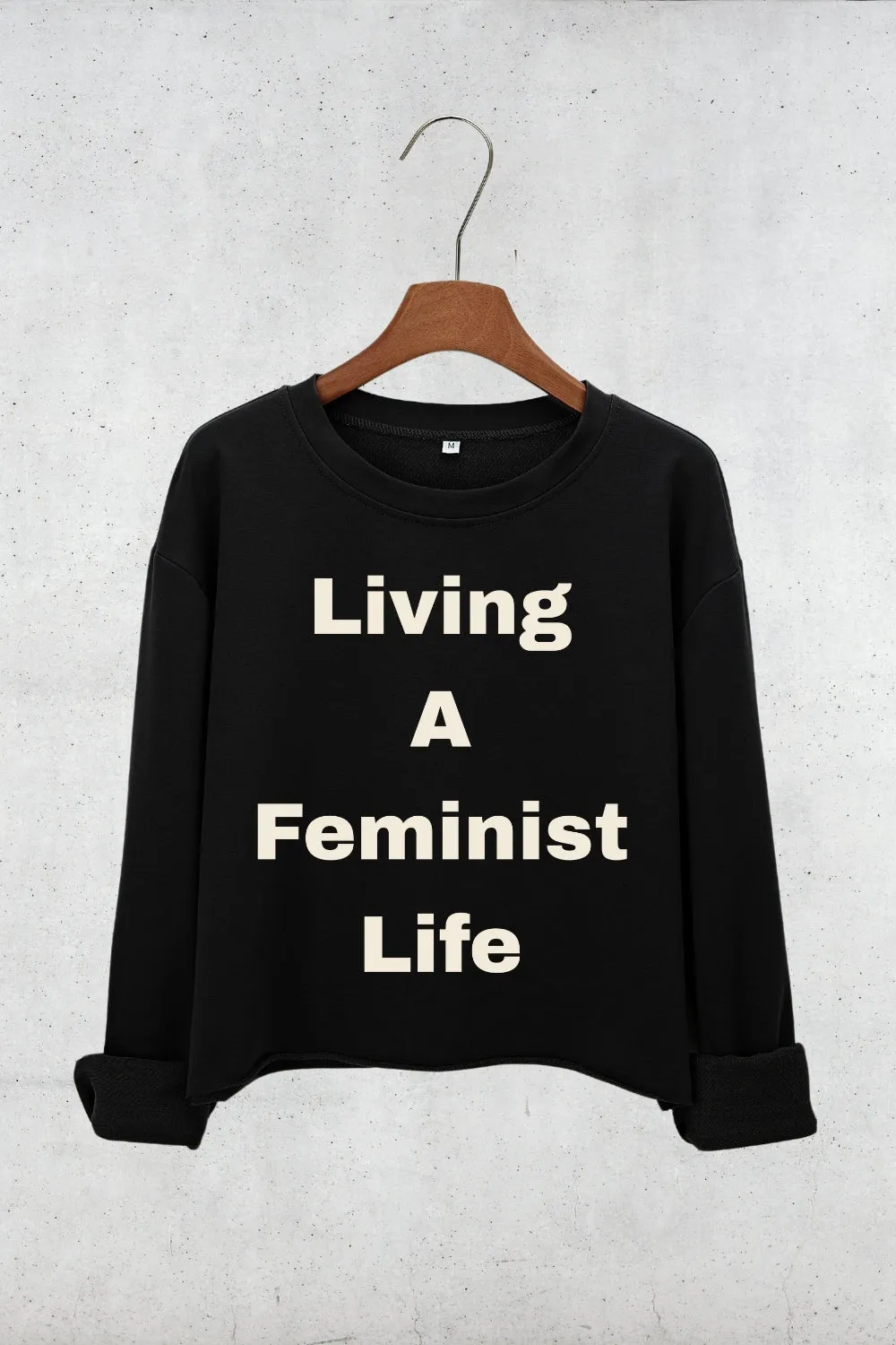 Living A Feminist Life Crop Sweatshirt For Women sold by Fancy Tees product image thumbnail 3