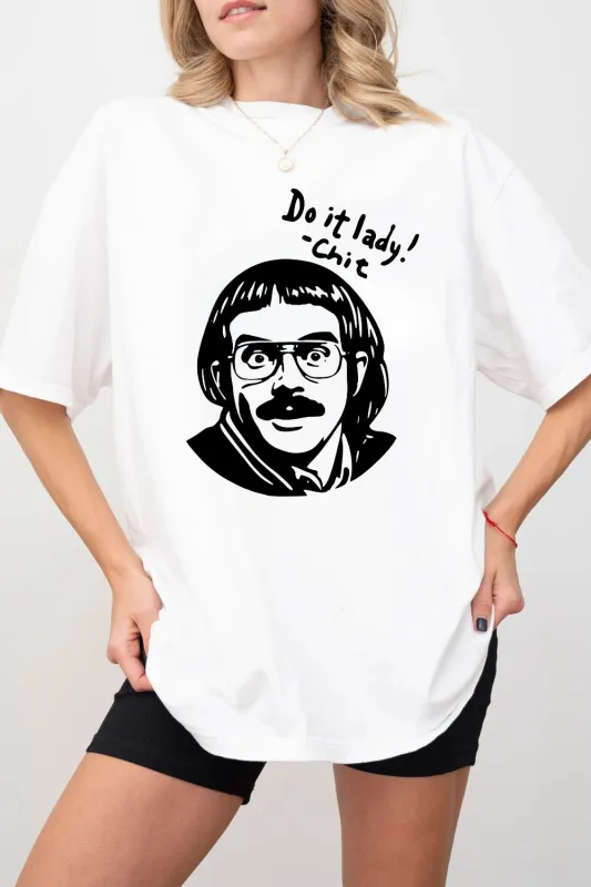 Funny Do It Lady Chit Tee For Women sold by Fancy Tees