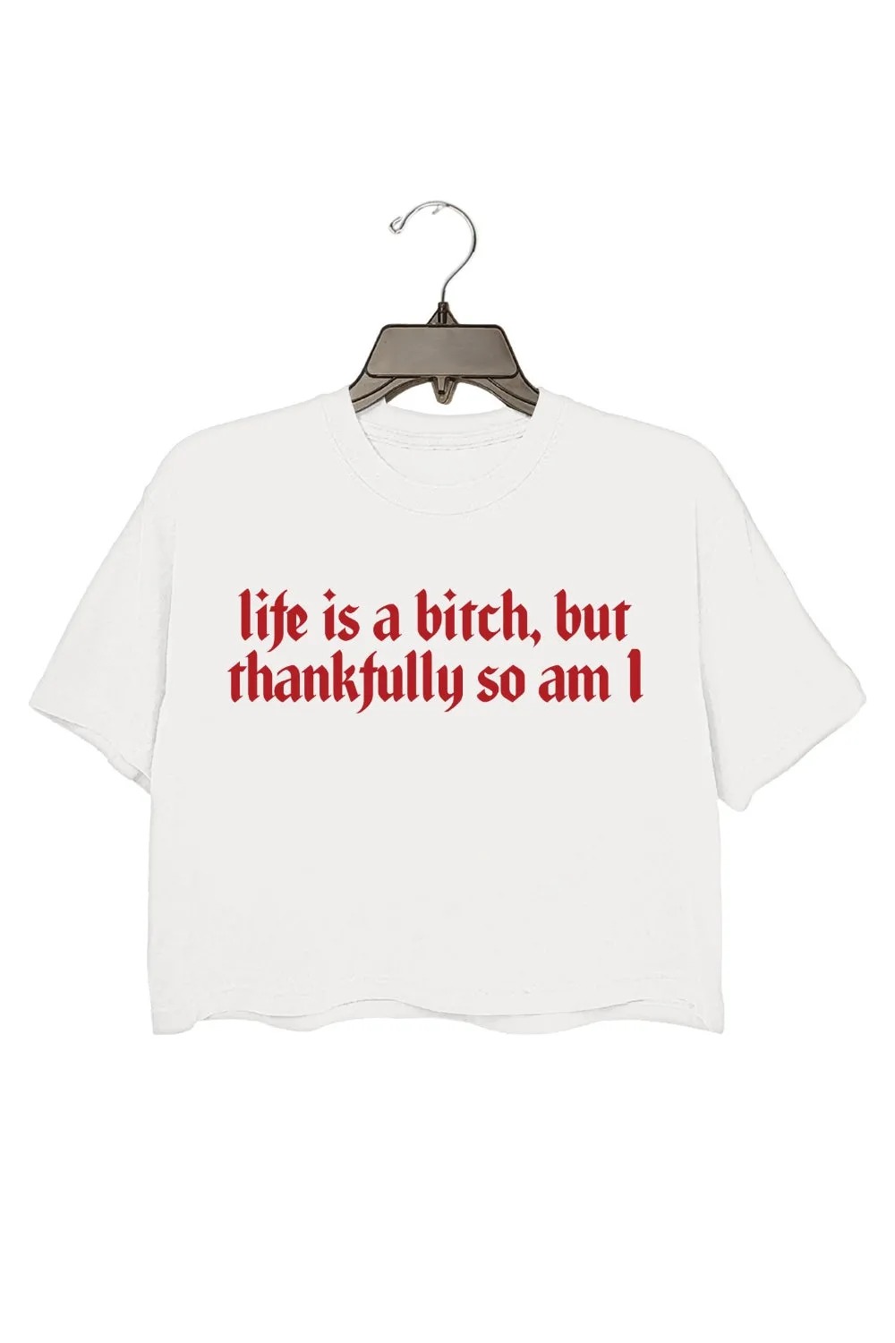 Life Is A B!tch But Thankfully So Am I Crop Top For Women sold by Fancy Tees product image thumbnail 2