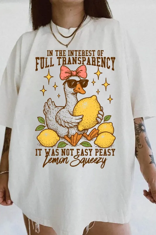 In The Interest of Full Transparency It Was Not Easy Peasy Lemon Squeezy Tee sold by Fancy Tees