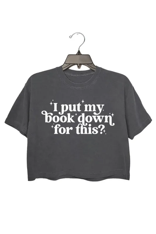 I Put My Book Down For This Crop Top For Women sold by Fancy Tees