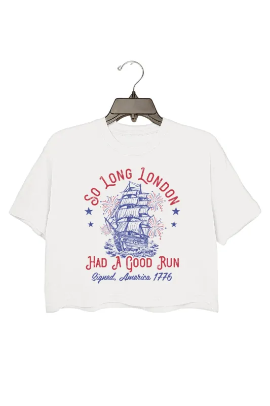 So Long London Had A Good Run 4th Of July Crop Top For Women sold by Fancy Tees