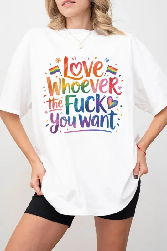 Love Whoever The F You Want Tee For Women sold by Fancy Tees