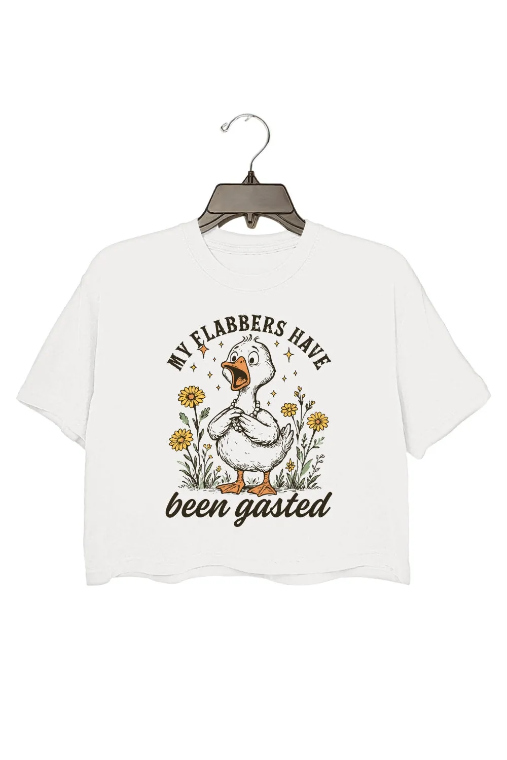 My Flabbers Have Been Gasted Goose Humor Crop Top For Women sold by Fancy Tees