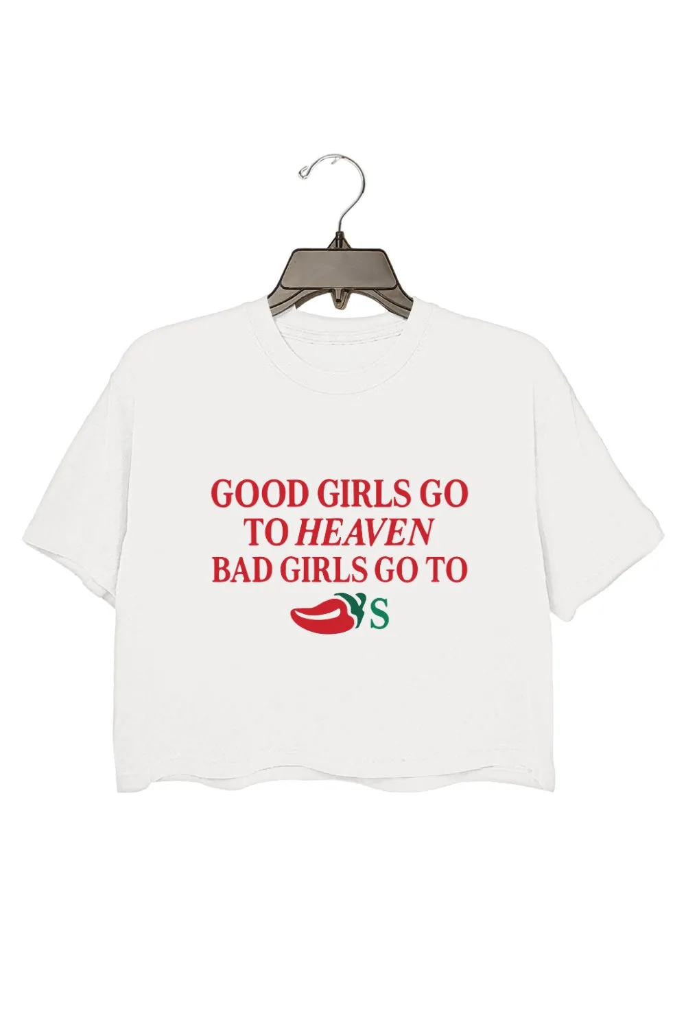 Good Girls Go to Heaven, Bad Girls Go to Chili's Crop Top For Women sold by Fancy Tees product image thumbnail 2