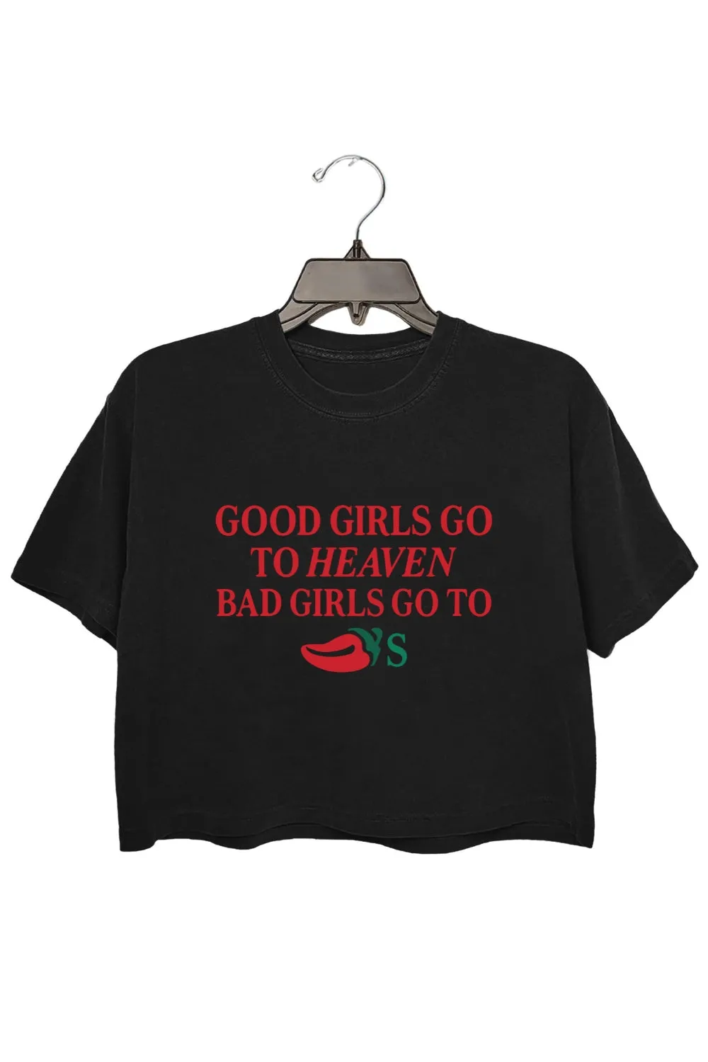 Good Girls Go to Heaven, Bad Girls Go to Chili's Crop Top For Women sold by Fancy Tees product image thumbnail 3